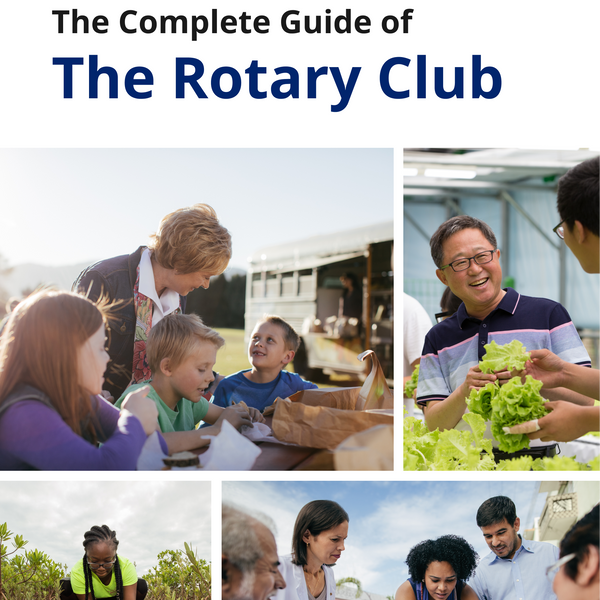 The Complete Guide of The Rotary Club