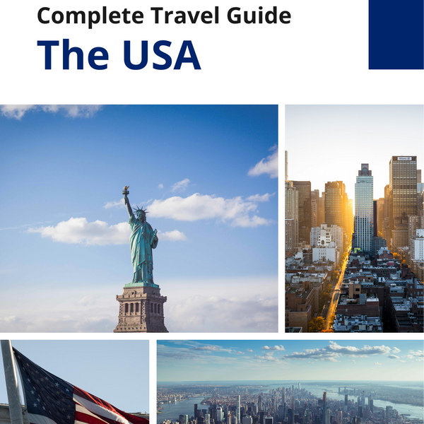 The Complete Travel Guide for The USA
