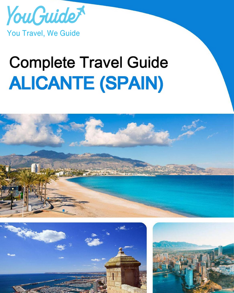 The Complete Travel Guide for Alicante (Spain)