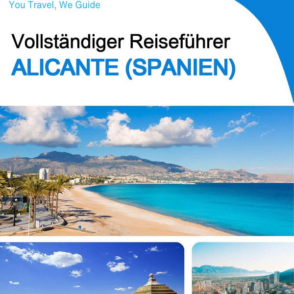 The Complete Travel Guide for Alicante (Spain)