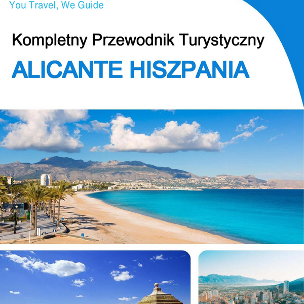 The Complete Travel Guide for Alicante (Spain)