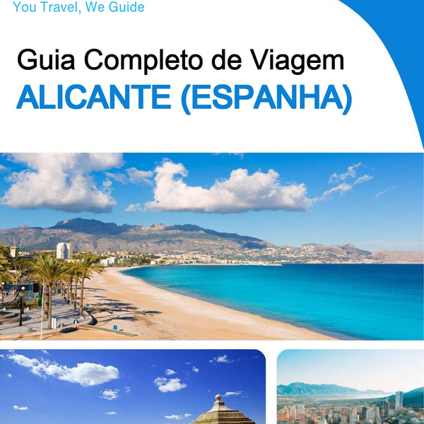 The Complete Travel Guide for Alicante (Spain)
