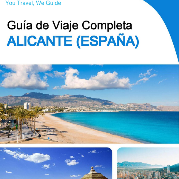 The Complete Travel Guide for Alicante (Spain)