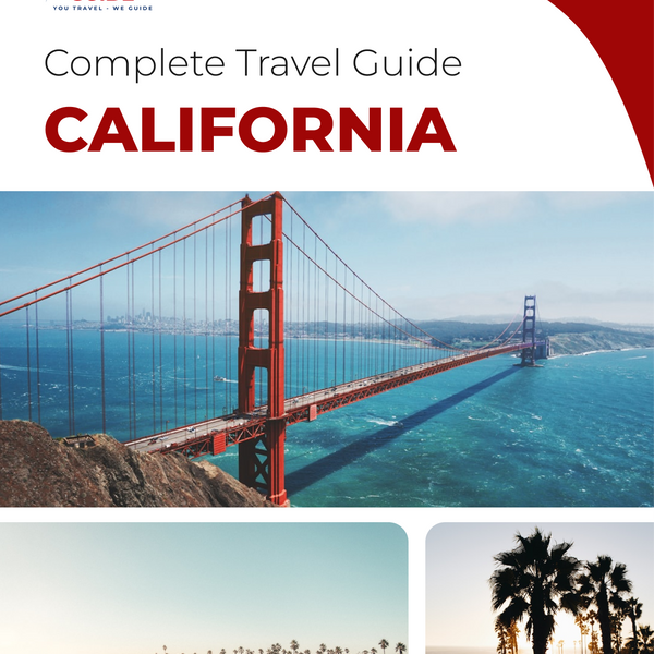 The complete travel guide for California