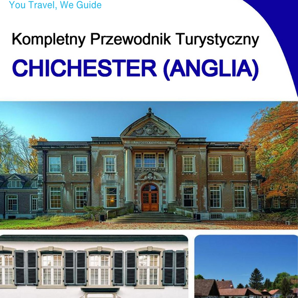 The Complete Travel Guide for Chichester (England)