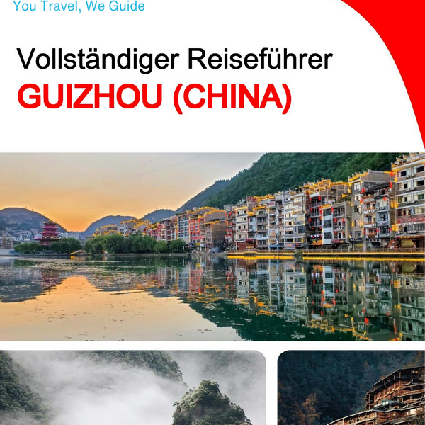 The complete travel guide for Guizhou (China)