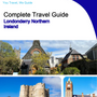 The Complete Travel Guide for Londonderry (Northern Ireland)