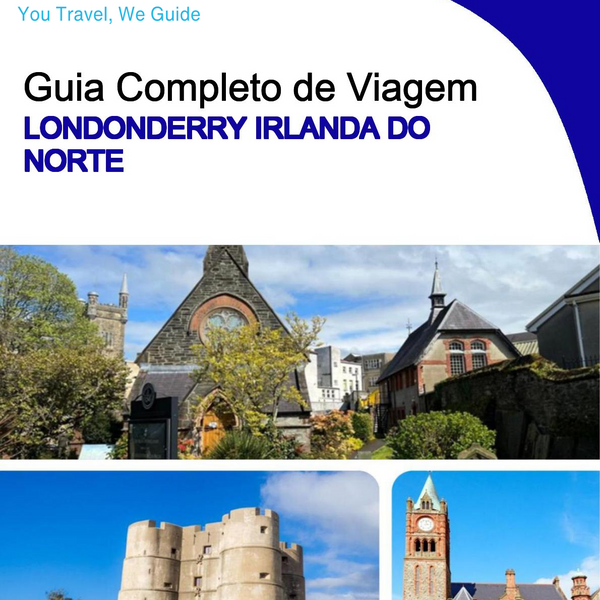 The Complete Travel Guide for Londonderry (Northern Ireland)