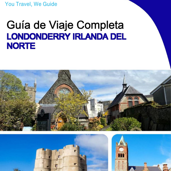 The Complete Travel Guide for Londonderry (Northern Ireland)