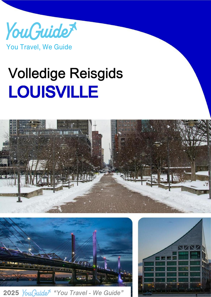 The complete travel guide for Louisville