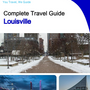 The complete travel guide for Louisville