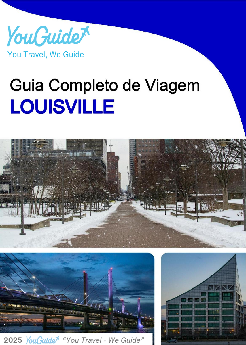 The complete travel guide for Louisville
