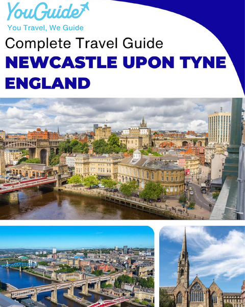 The complete travel guide for Newcastle Upon Tyne (England)
