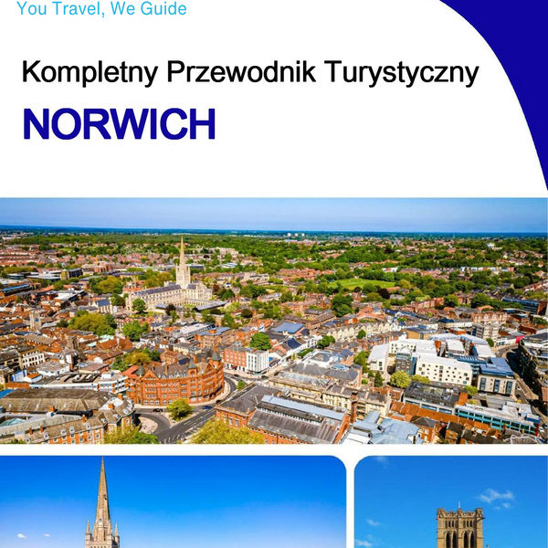 The complete travel guide for Norwich (England)