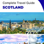 The complete travel guide for SCOTLAND