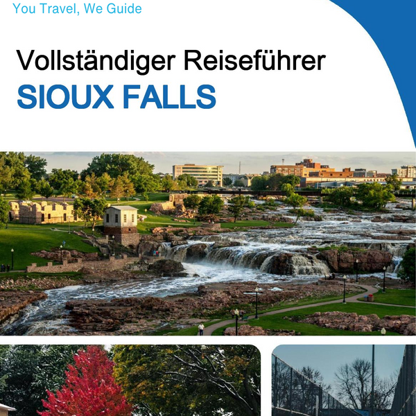 The complete travel guide for Sioux Falls