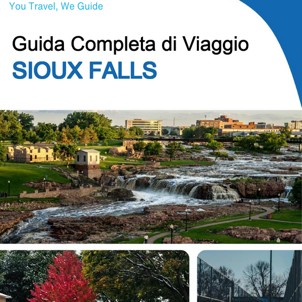 The complete travel guide for Sioux Falls