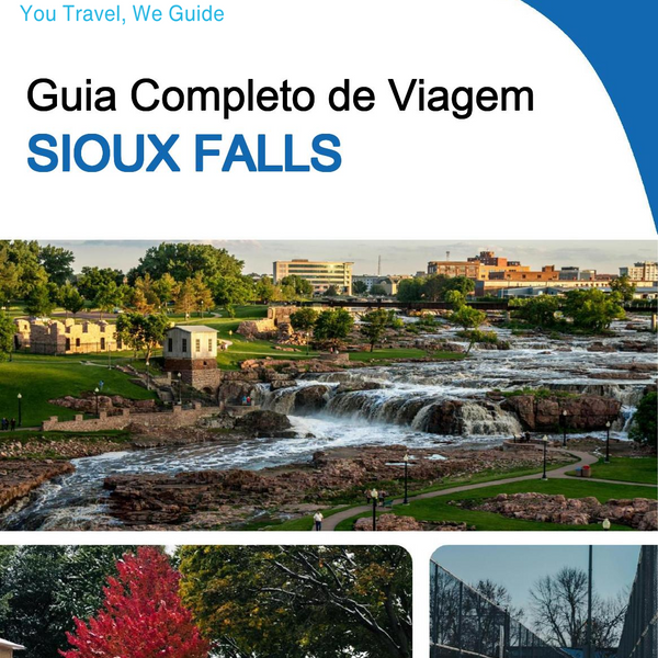 The complete travel guide for Sioux Falls