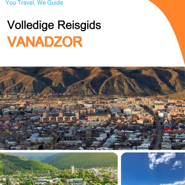 The complete travel guide for Vanadzor (Armenia)