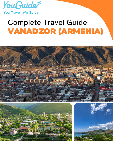 The complete travel guide for Vanadzor (Armenia)