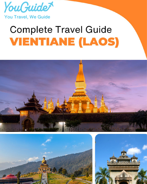 The complete travel guide for Vientiane (Laos)