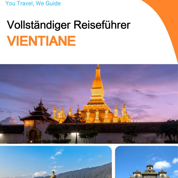 The complete travel guide for Vientiane (Laos)