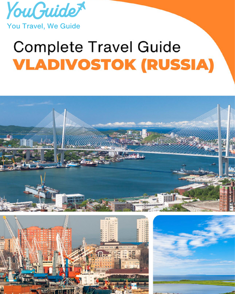 The complete travel guide for Vladivostok (Russia)