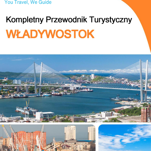 The complete travel guide for Vladivostok (Russia)