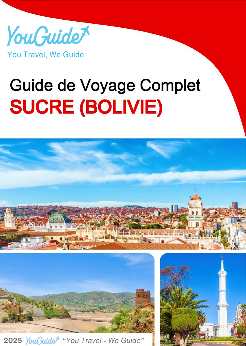The complete travel guide for Sucre (Bolivia)