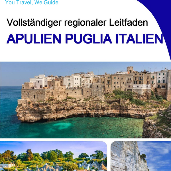 The Regional travel guide for Apulia (Puglia) (Italy)