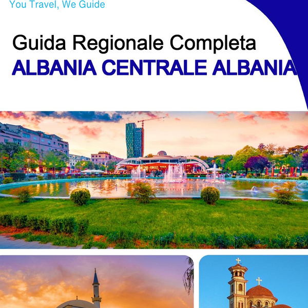 The Regional travel guide for Central Albania (Albania)