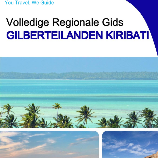 The Regional travel guide for Gilbert Islands (Kiribati)
