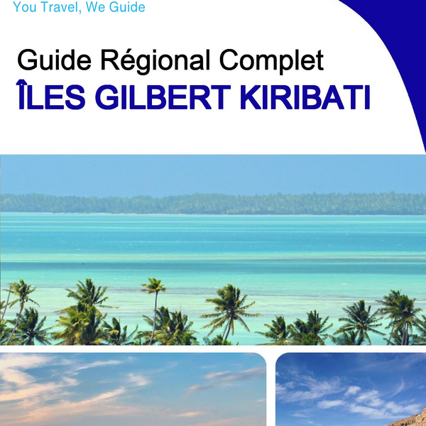 The Regional travel guide for Gilbert Islands (Kiribati)