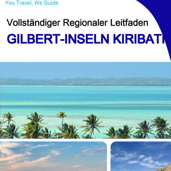 The Regional travel guide for Gilbert Islands (Kiribati)