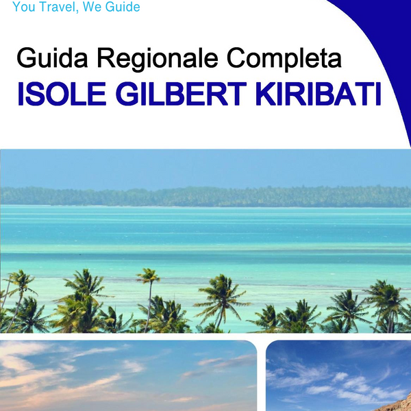 The Regional travel guide for Gilbert Islands (Kiribati)