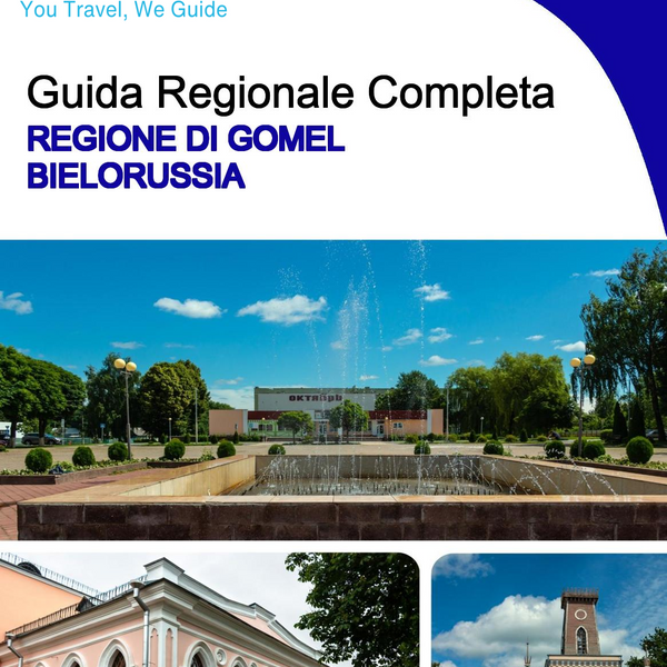 The Regional travel guide for Gomel Region (Belarus)