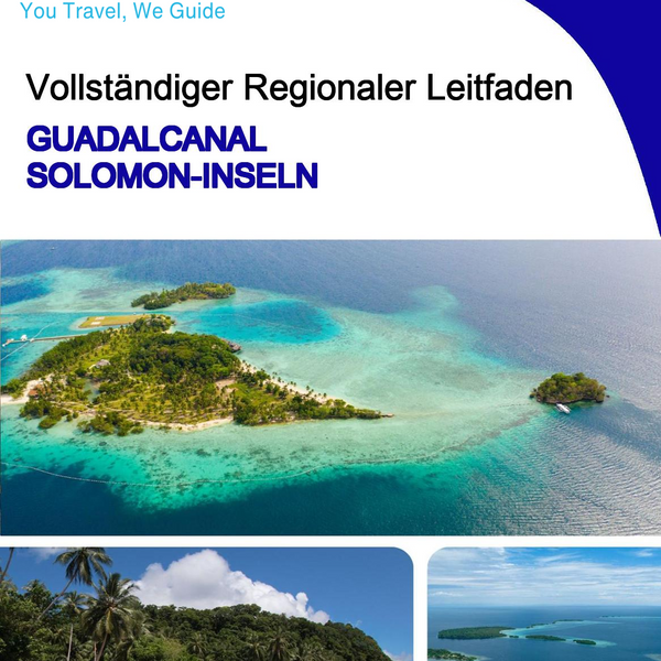 The Regional travel guide for Guadalcanal (Solomon Islands)