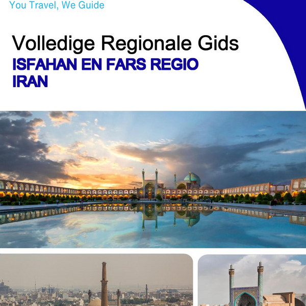 The Regional travel guide for Isfahan and Fars Region (Iran)