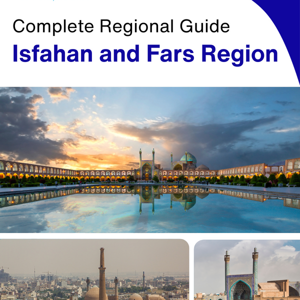 The Regional travel guide for Isfahan and Fars Region (Iran)