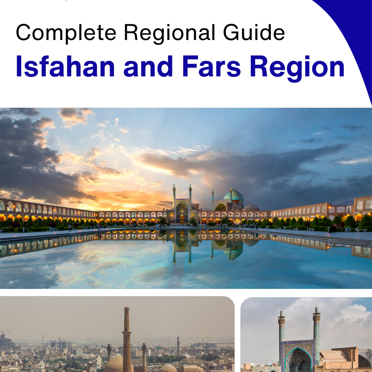 The Regional travel guide for Isfahan and Fars Region (Iran)