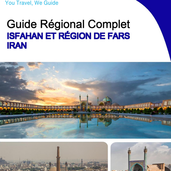 The Regional travel guide for Isfahan and Fars Region (Iran)