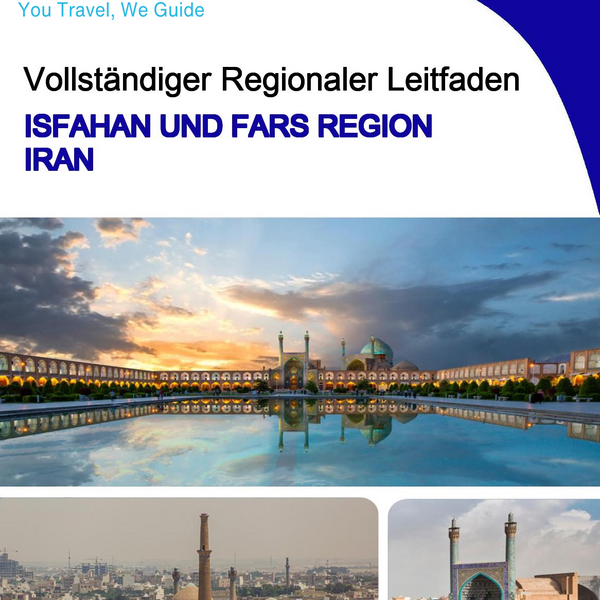 The Regional travel guide for Isfahan and Fars Region (Iran)