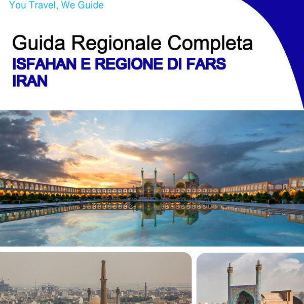 The Regional travel guide for Isfahan and Fars Region (Iran)