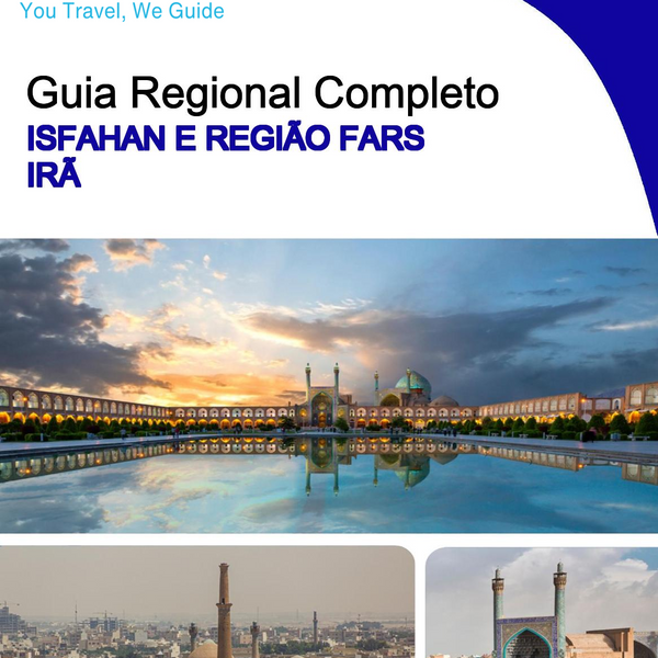 The Regional travel guide for Isfahan and Fars Region (Iran)