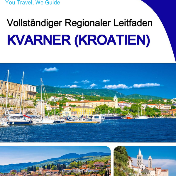 The Regional travel guide for Kvarner (Croatia)