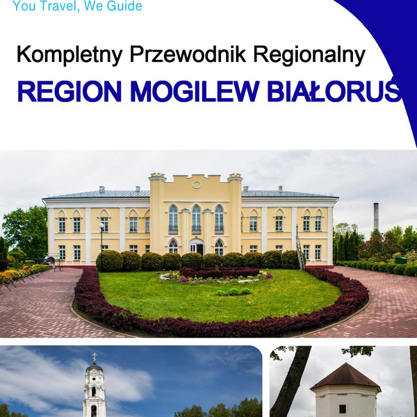 The Regional travel guide for Mogilev Region (Belarus)