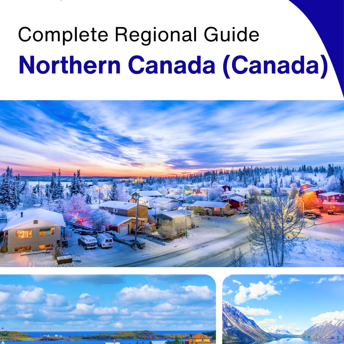 The Regional travel guide for Northern Canada (Canada)