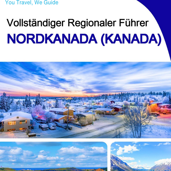 The Regional travel guide for Northern Canada (Canada)
