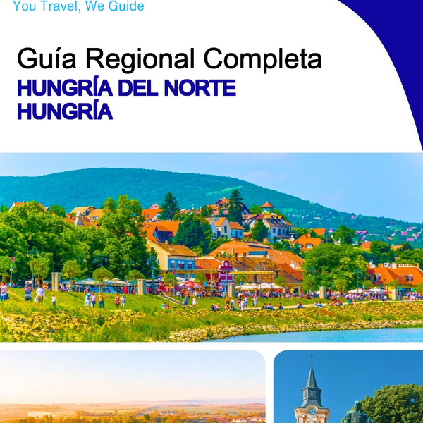 The Regional travel guide for Northern Hungary (Hungary)