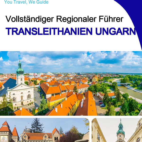 The Regional travel guide for Transdanubia (Hungary)